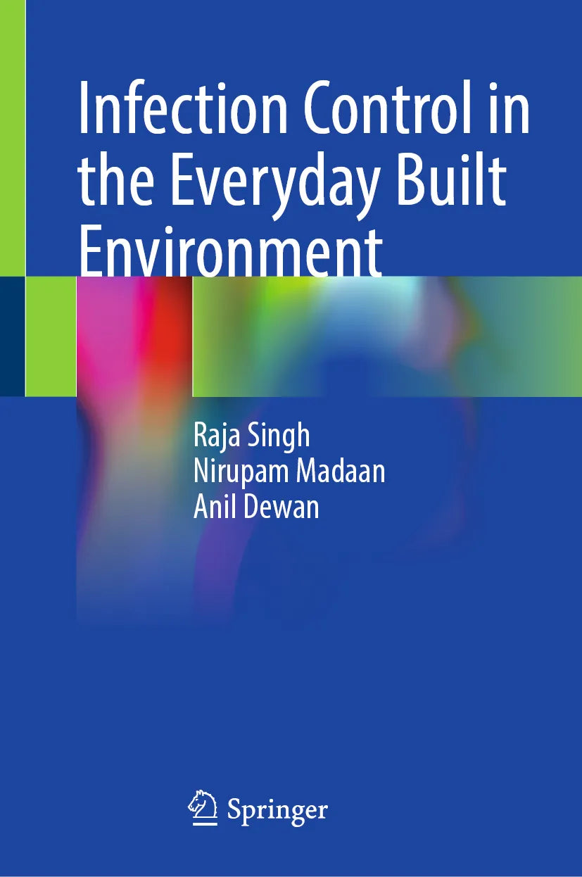 Cover: Infection Control in the Everyday Built Environment (E-Book) von Raja Singh