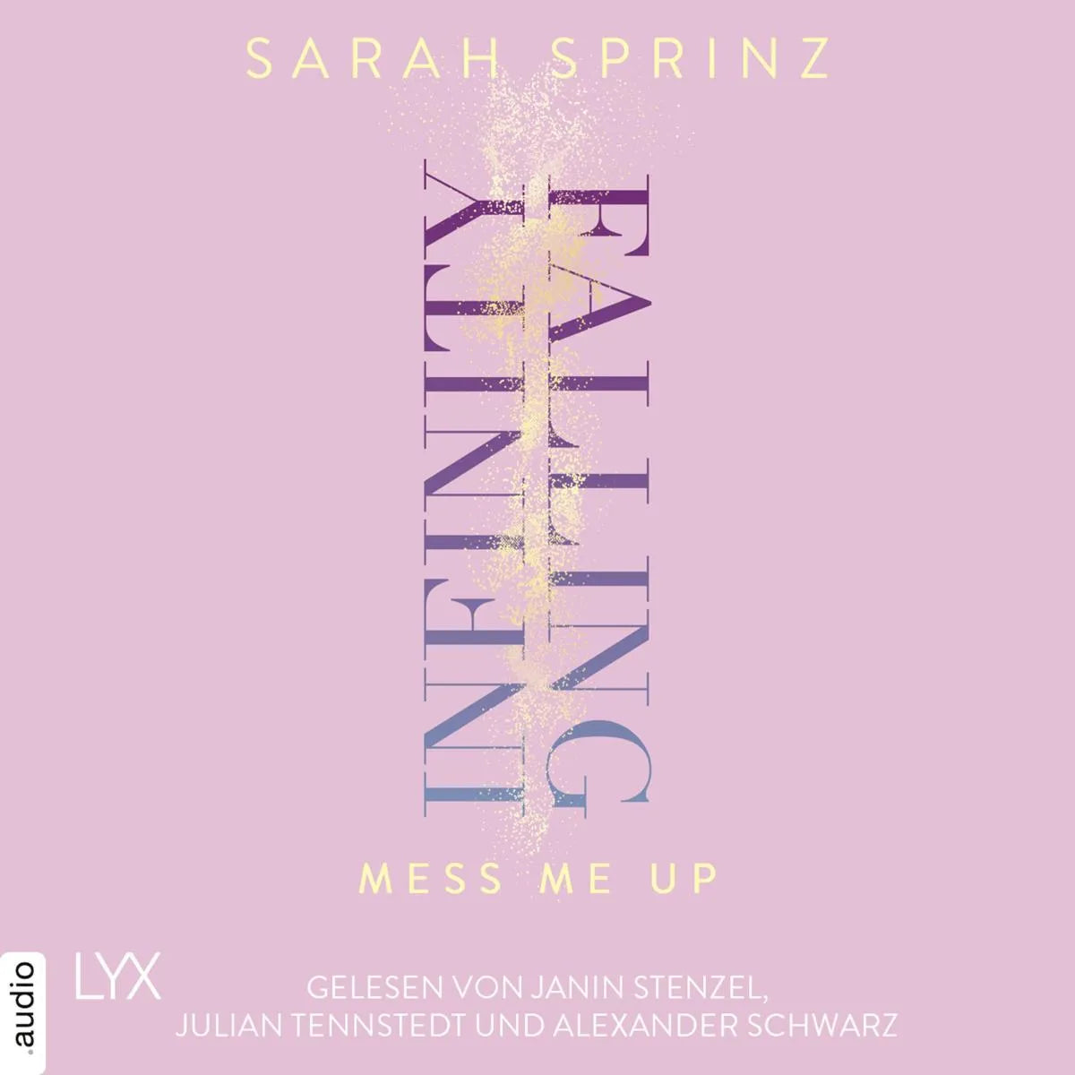 Cover: Infinity Falling - Mess Me Up (Hörbuch Download) von Sarah Sprinz
