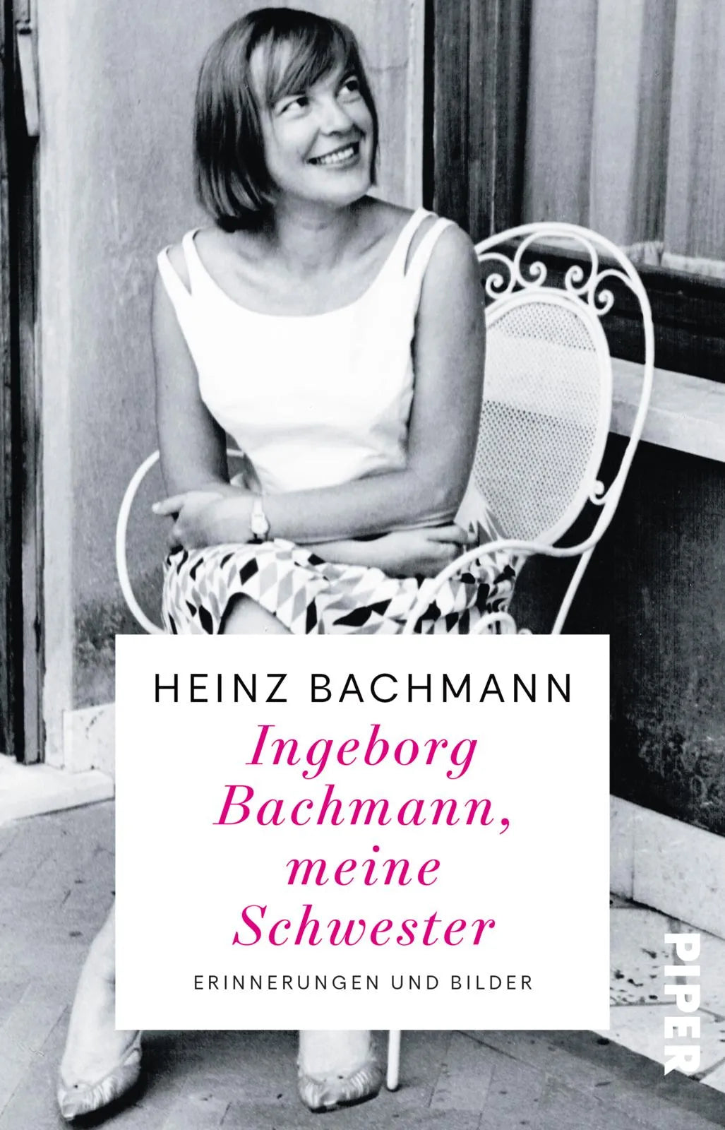 Cover: Ingeborg Bachmann, meine Schwester (Taschenbuch) von Heinz Bachmann