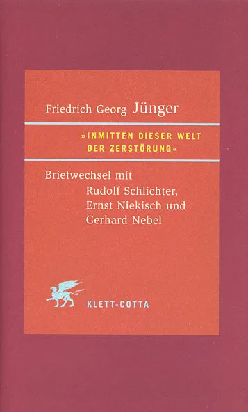 Buchcover von 'Inmitten dieser Welt der Zerstörung' - Gebundene Ausgabe von Friedrich Georg Jünger
