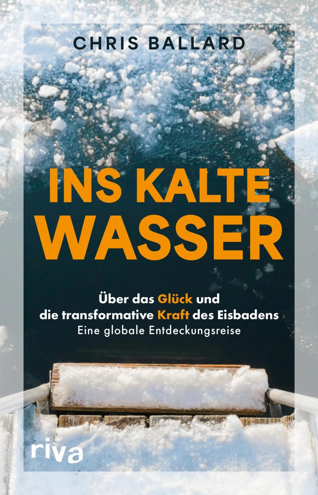 Cover: Ins kalte Wasser (Hardcover) von Chris Ballard