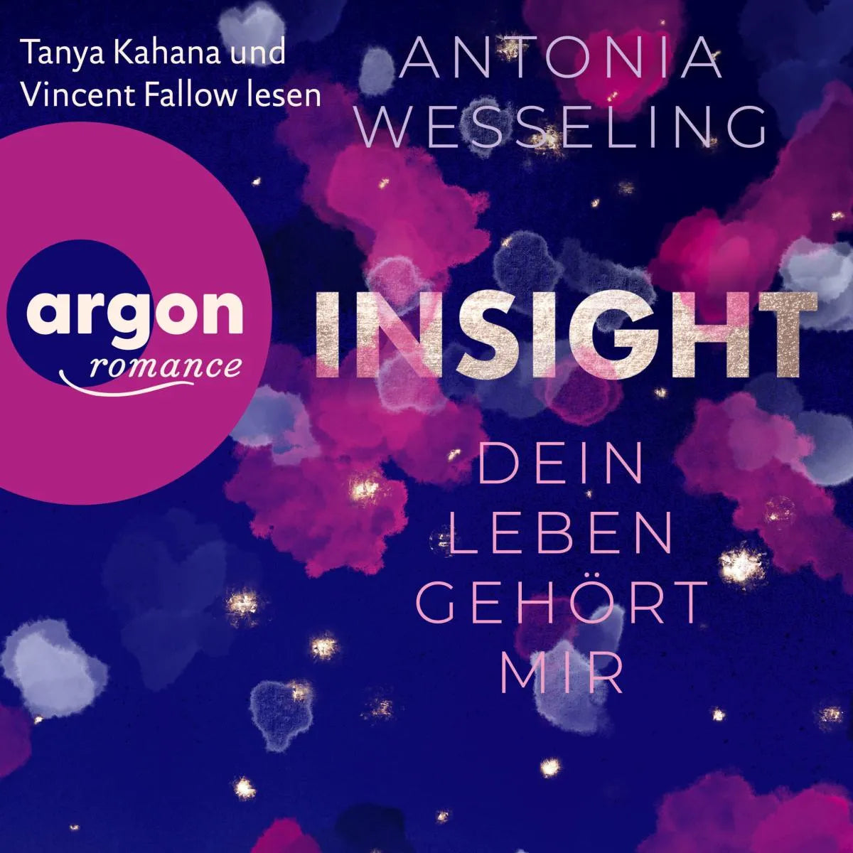 Cover: Insight - Dein Leben gehört mir (Hörbuch Download) von Antonia Wesseling