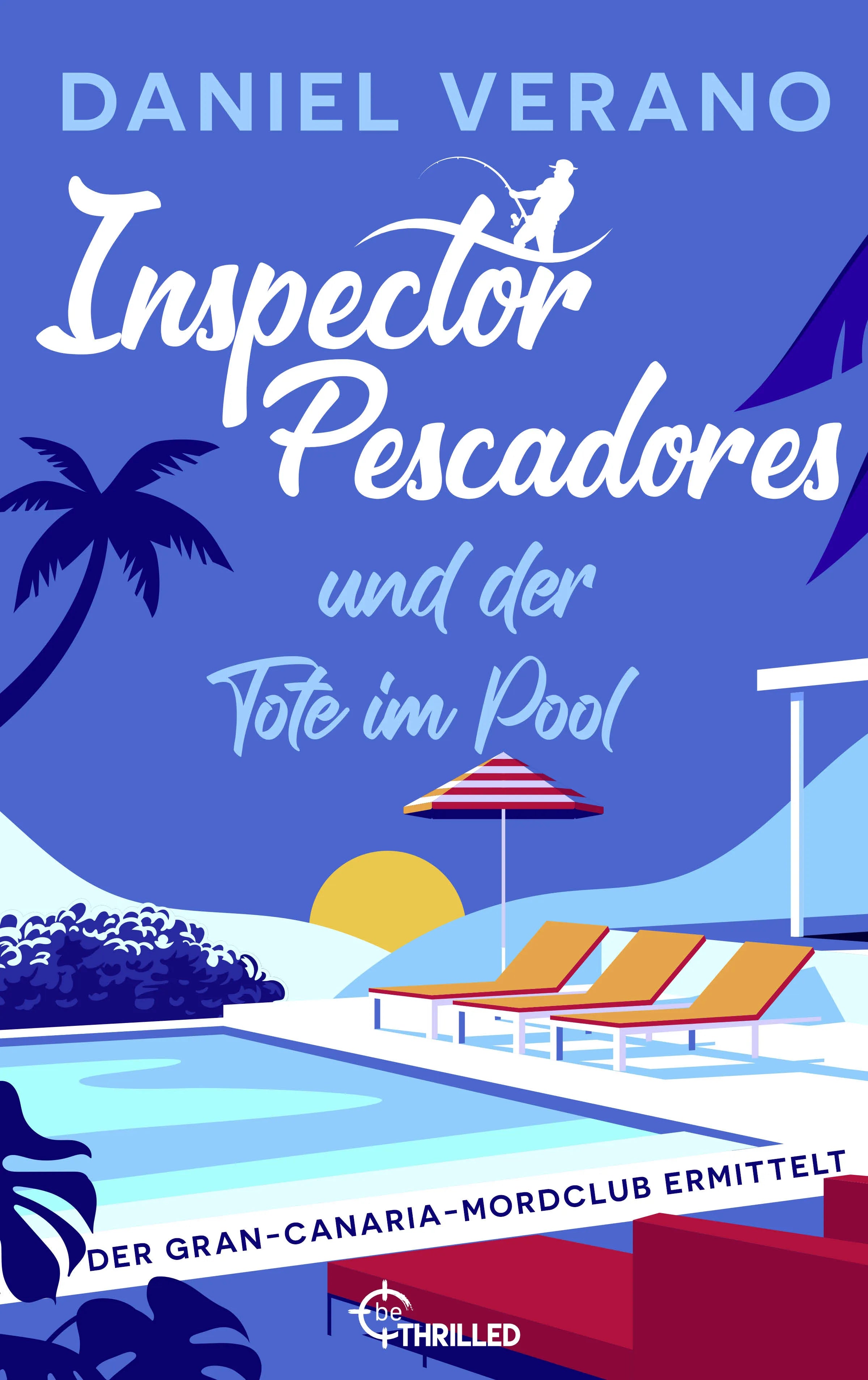 Cover: Inspector Pescadores und der Tote im Pool (E-Book) von Daniel Verano