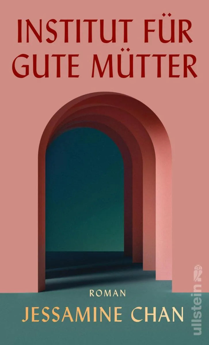 Cover: Institut für gute Mütter (E-Book) von Jessamine Chan