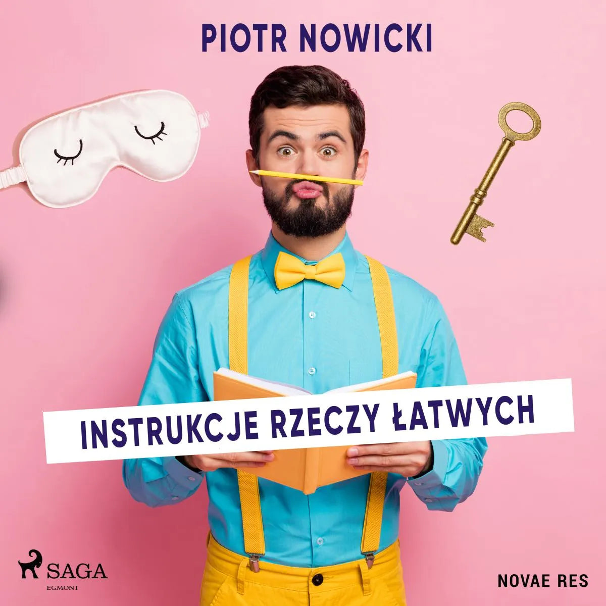 Cover: Instrukcje rzeczy łatwych (Hörbuch Download) von Piotr Nowicki