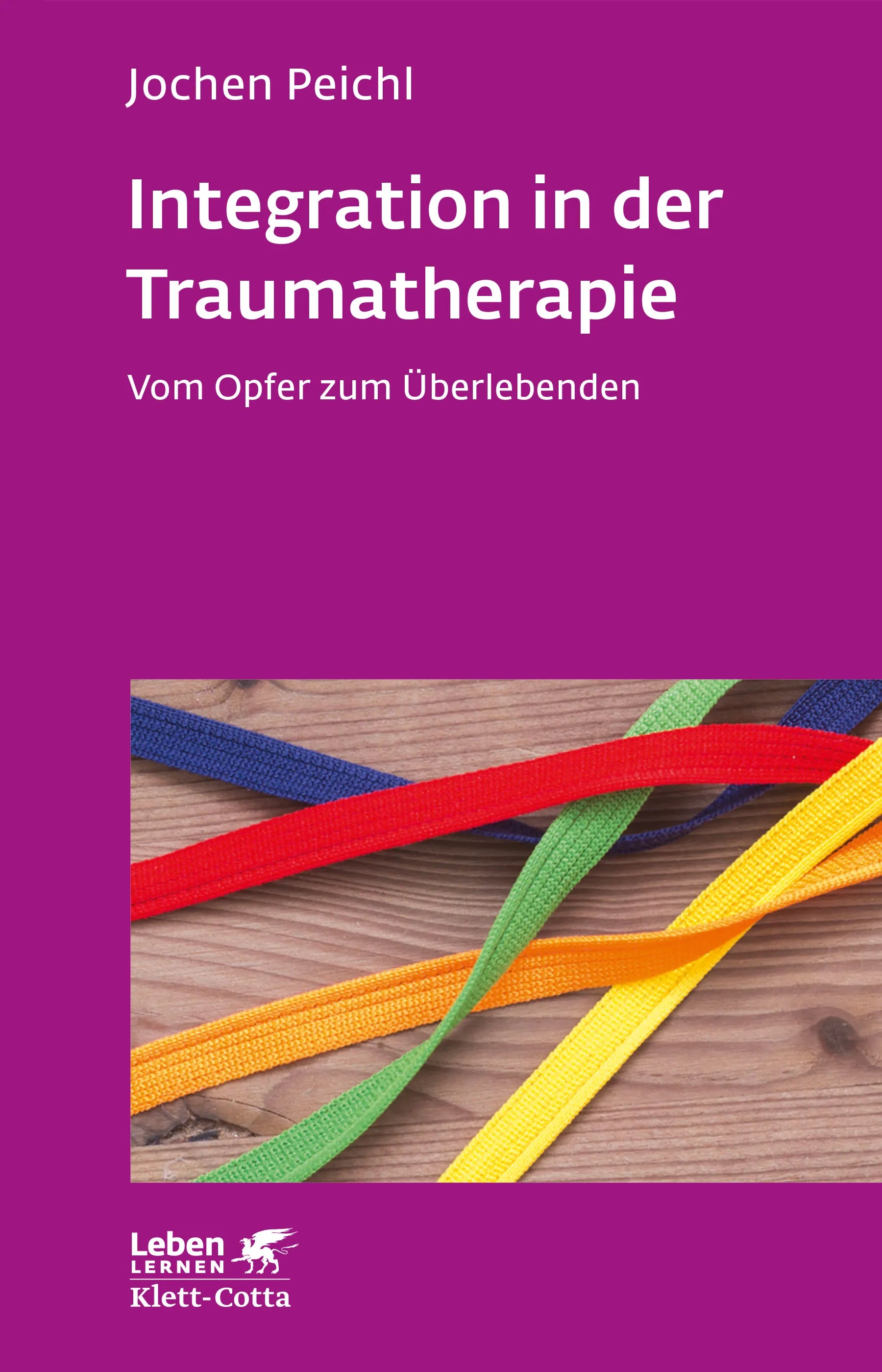 Buchcover von 'Integration in der Traumatherapie' - Paperback von Jochen Peichl
