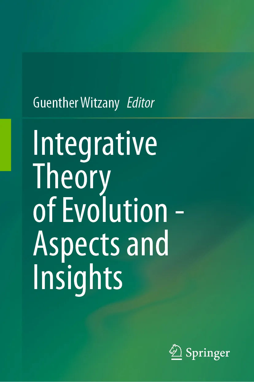 Cover: Integrative Theory of Evolution - Aspects and Insights (E-Book) von Guenther Witzany