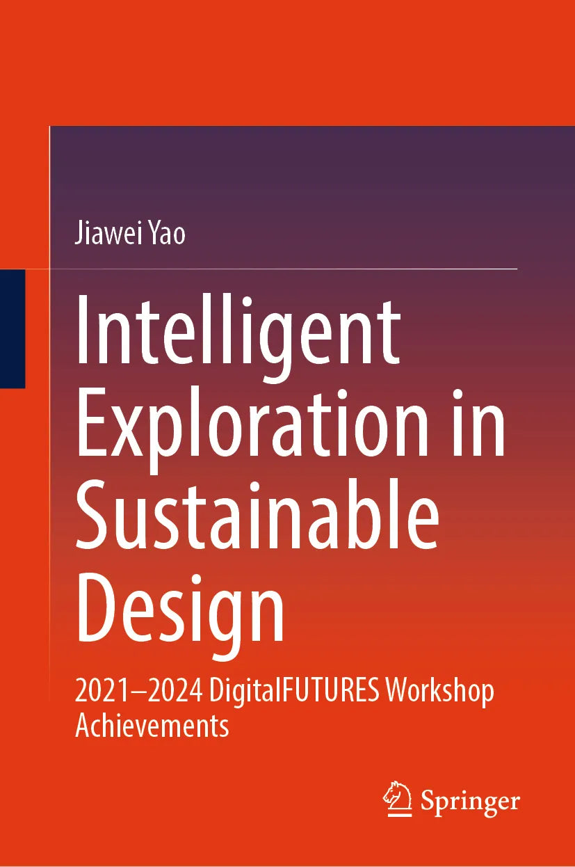 Cover: Intelligent Exploration in Sustainable Design (E-Book) von Jiawei Yao