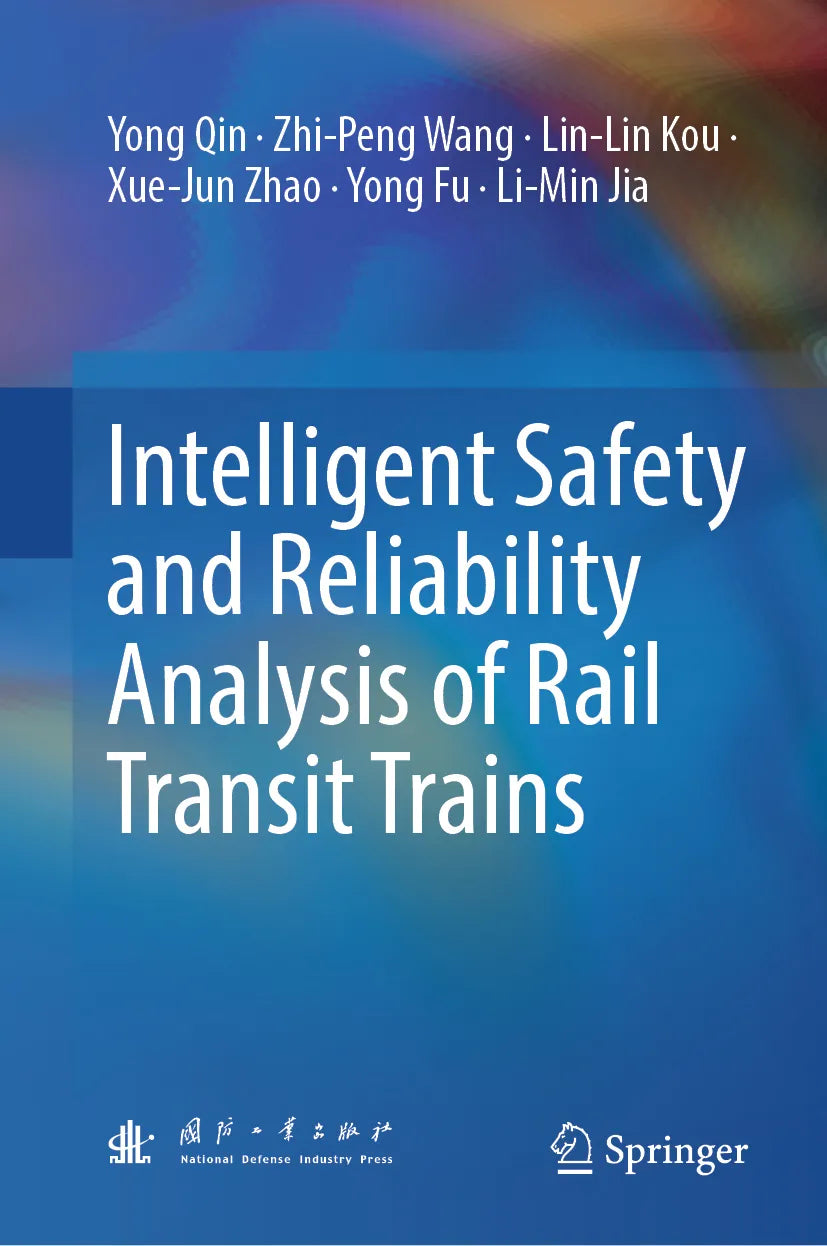 Cover: Intelligent Safety and Reliability Analysis of Rail Transit Trains (E-Book) von Yong Qin