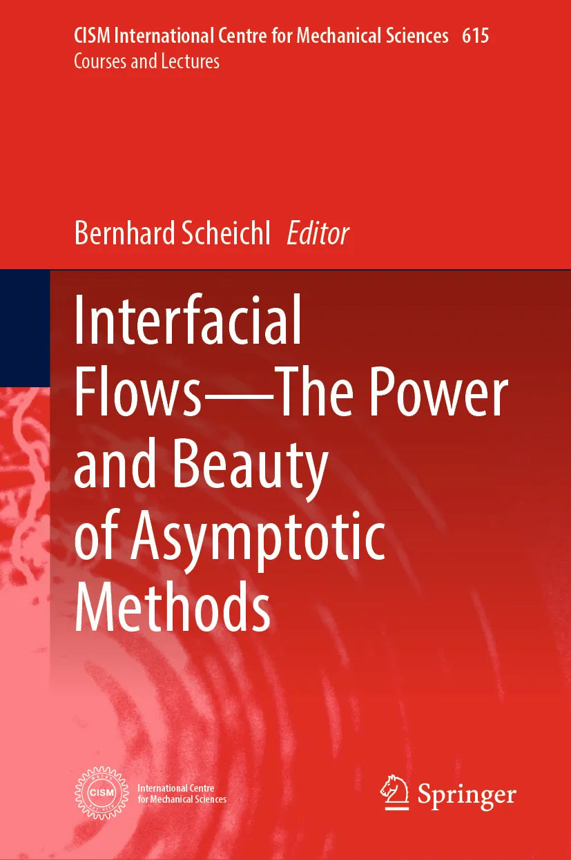 Cover: Interfacial Flows—The Power and Beauty of Asymptotic Methods (E-Book)