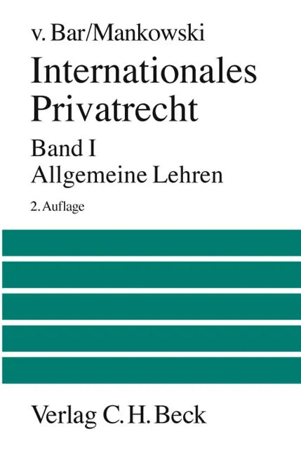 Buchcover von 'Internationales Privatrecht Bd. 1: Allgemeine Lehren' - Gebundene Ausgabe von Christian Bar