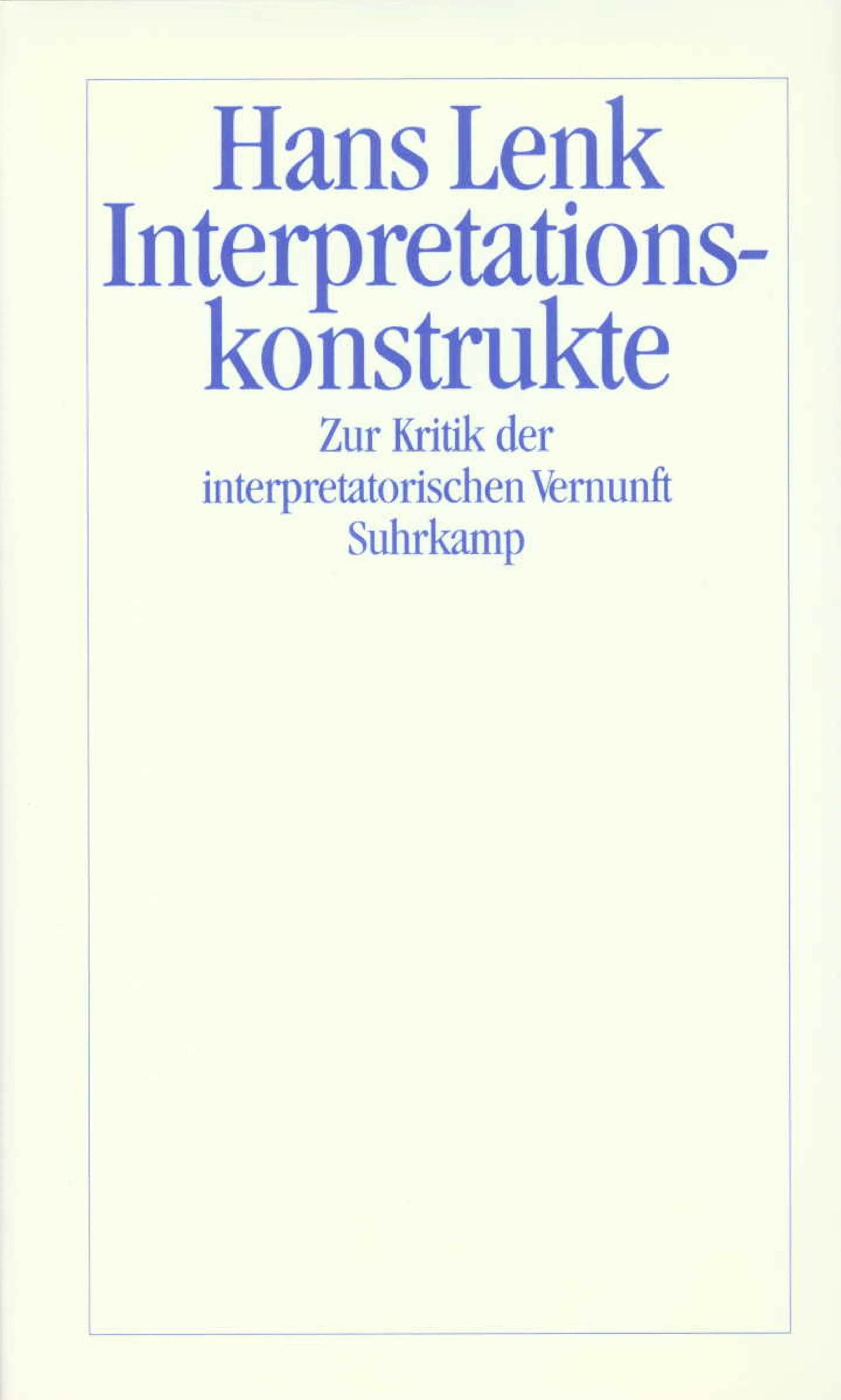 Buchcover von 'Interpretationskonstrukte' - Gebundene Ausgabe von Hans Lenk
