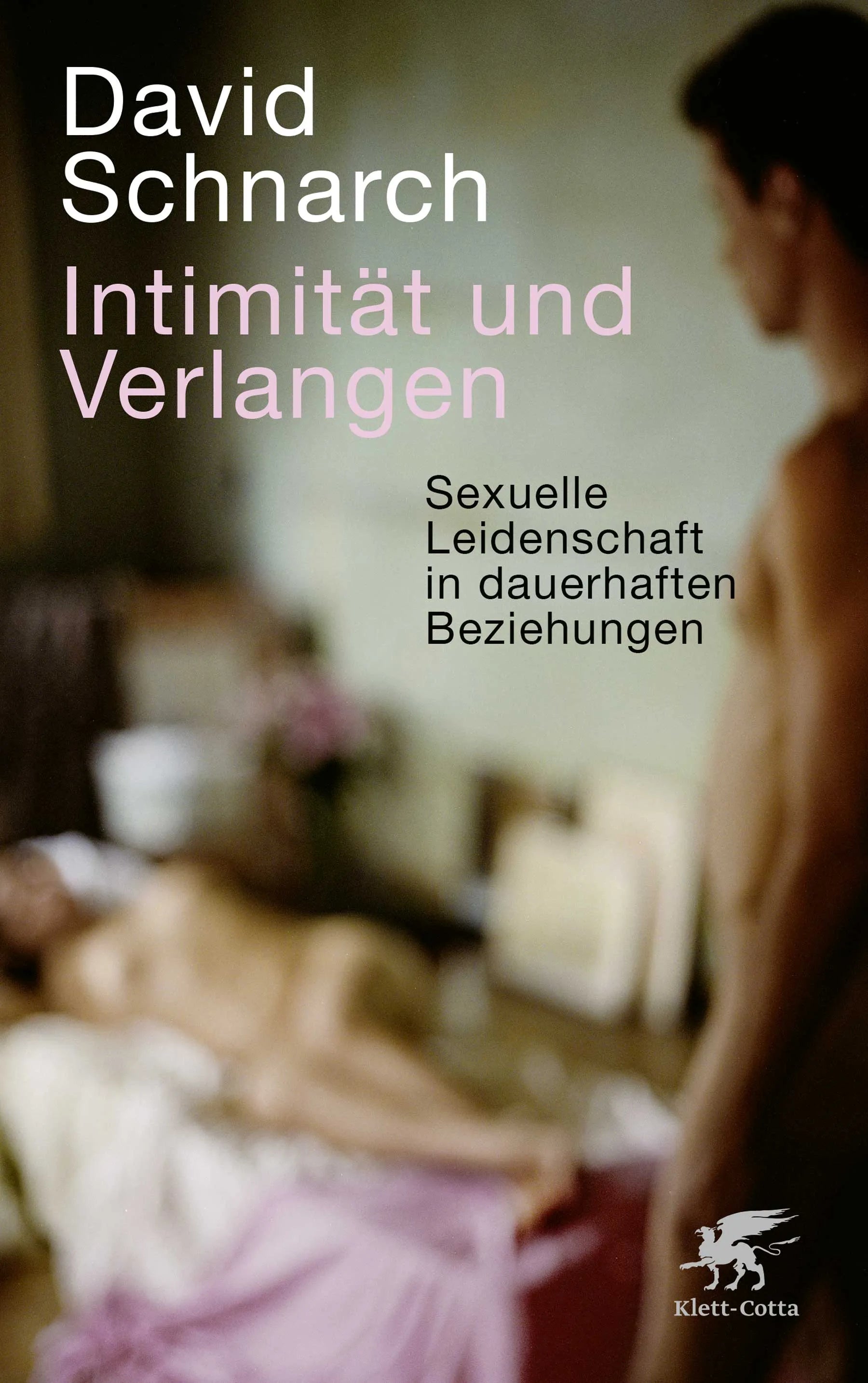 Buchcover von 'Intimität und Verlangen' - Taschenbuch von David Schnarch