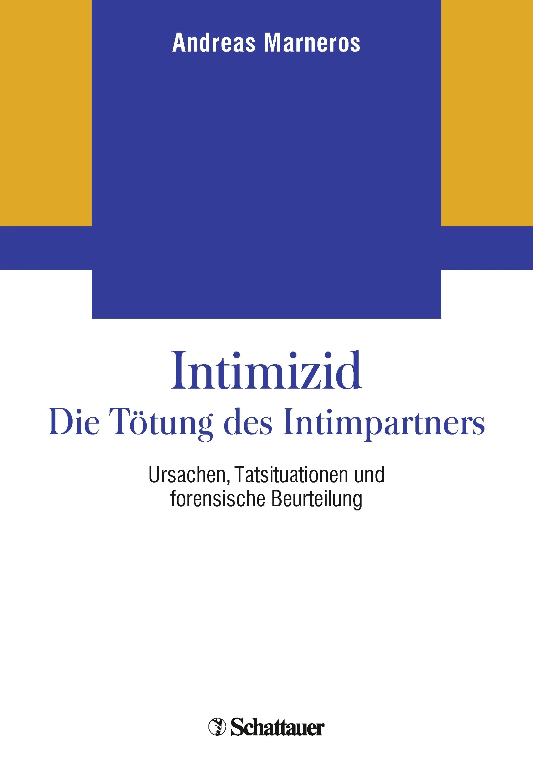 Buchcover von 'Intimizid - Die Tötung des Intimpartners' - Paperback von Andreas Marneros