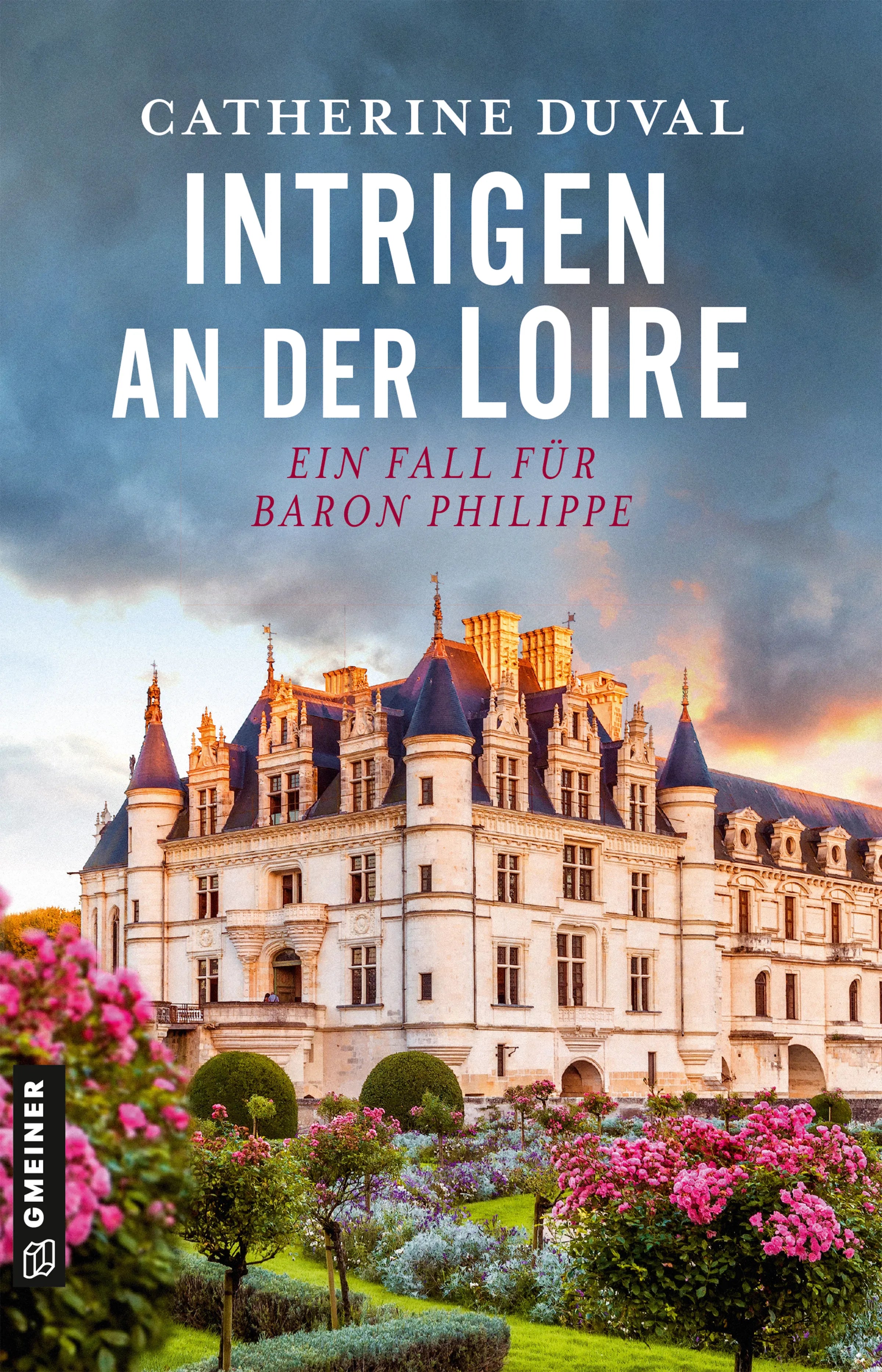 Cover: Intrigen an der Loire (E-Book) von Catherine Duval