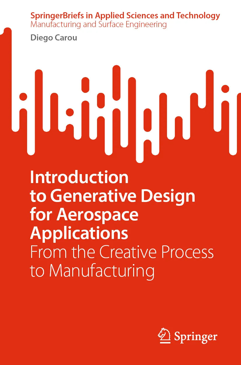 Cover: Introduction to Generative Design for Aerospace Applications (E-Book) von Diego Carou