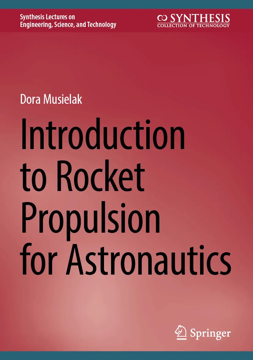 Cover: Introduction to Rocket Propulsion for Astronautics (E-Book) von Dora Musielak