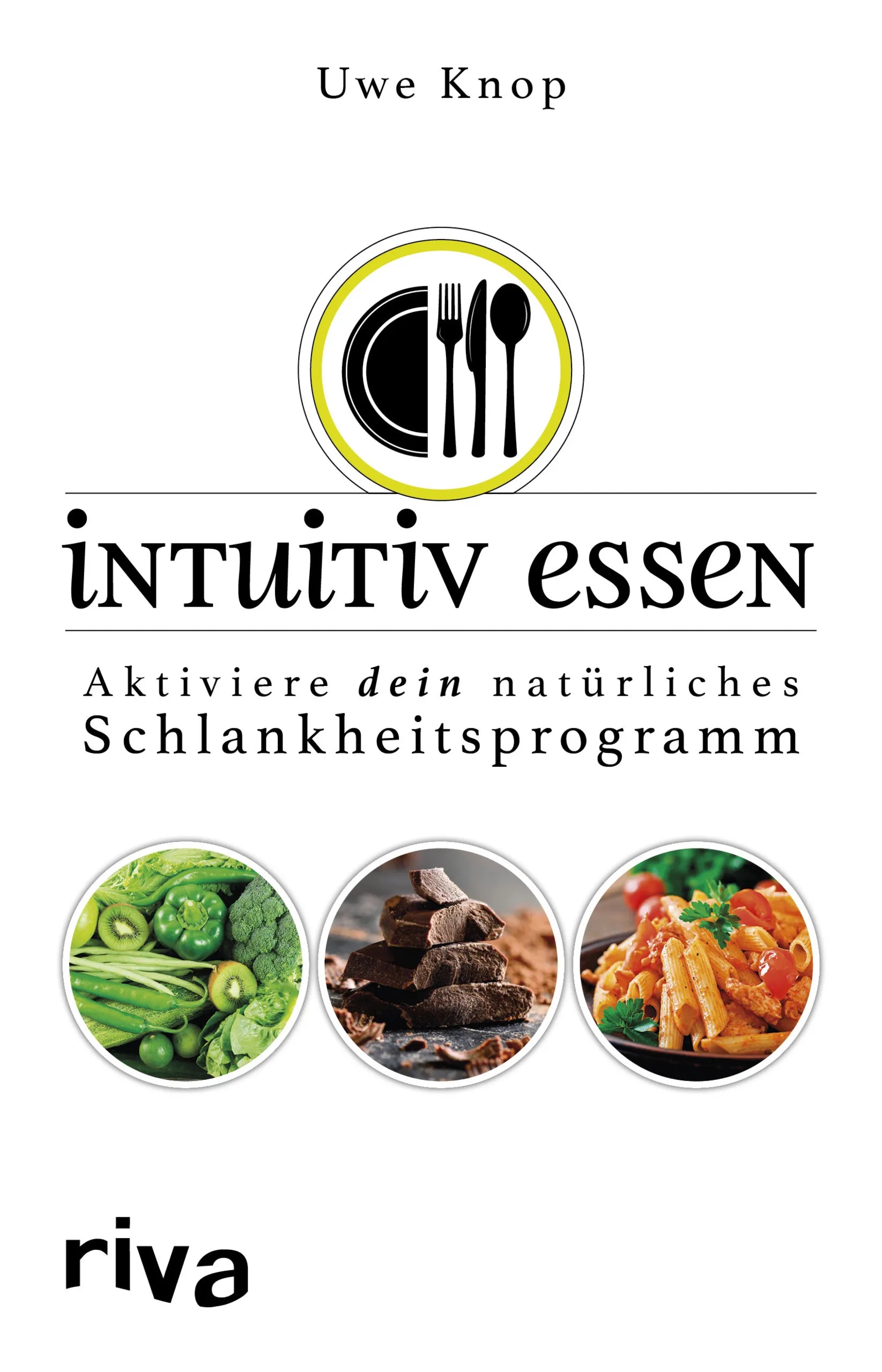 Buchcover von 'Intuitiv essen' - Taschenbuch von Uwe Knop