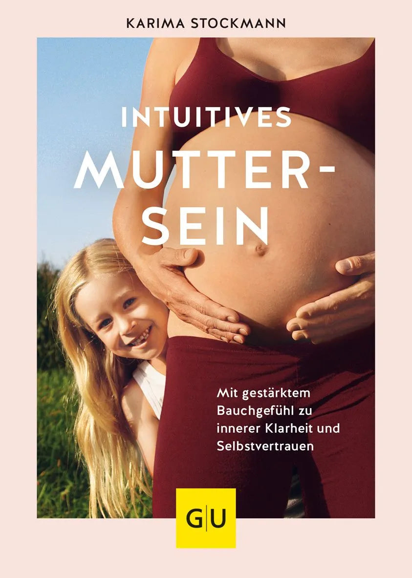 Cover: Intuitives Muttersein (Hardcover) von Karima Stockmann