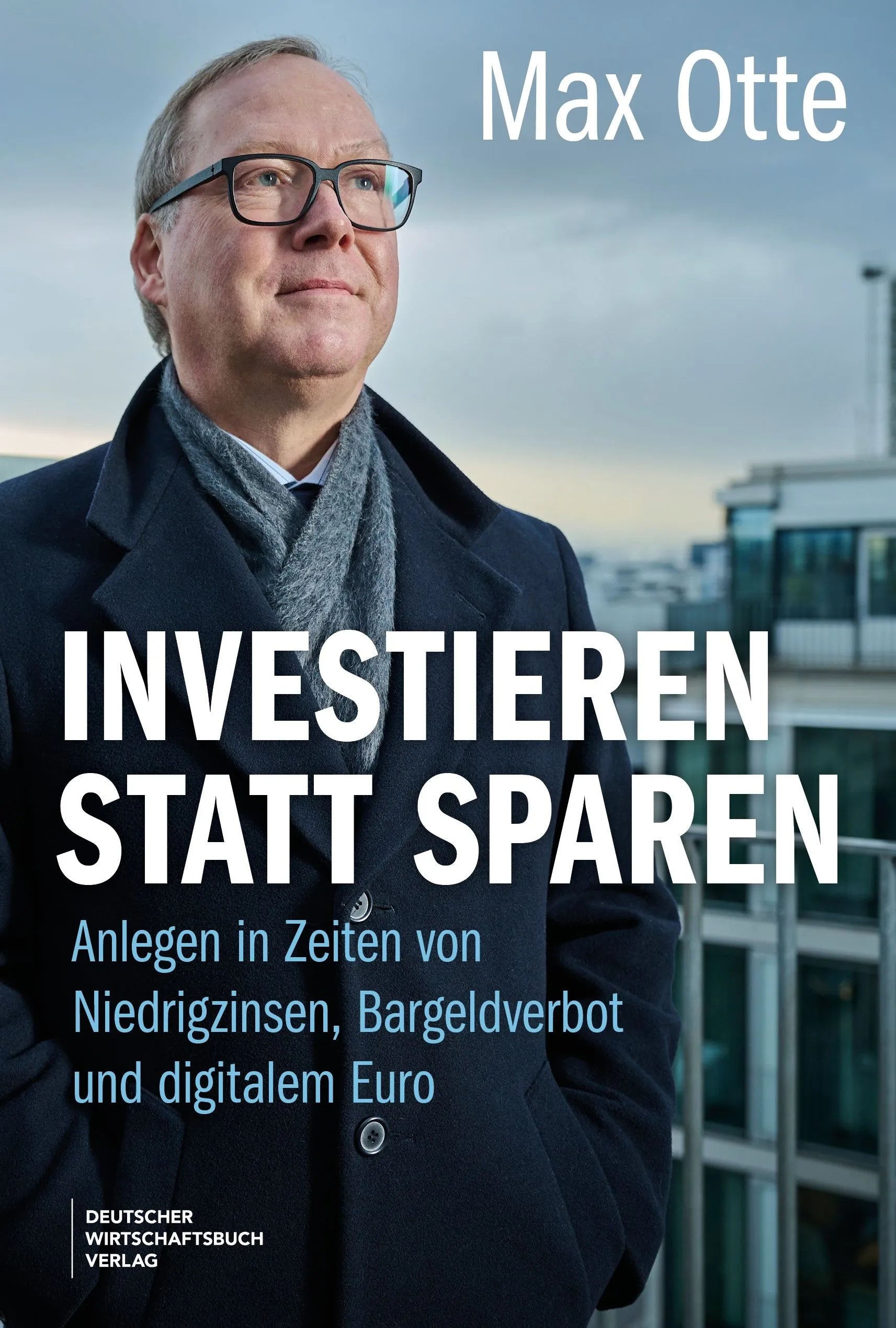 Cover: Investieren statt Sparen (Hardcover) von Max Otte