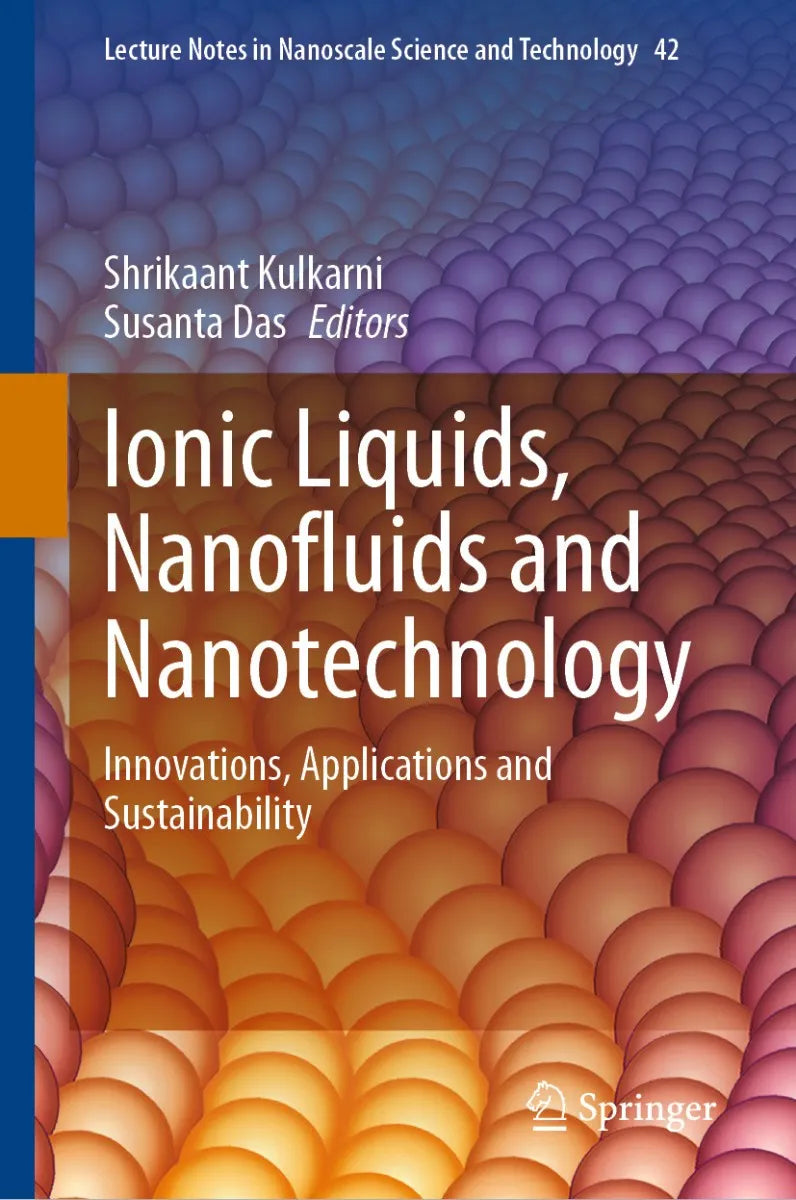 Cover: Ionic Liquids, Nanofluids and Nanotechnology (E-Book) von Shrikaant Kulkarni