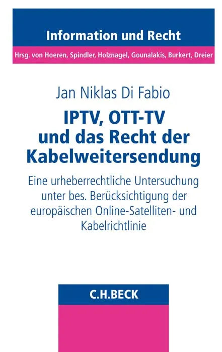 Buchcover von 'IPTV, OTT-TV und das Recht der Kabelweitersendung' - Taschenbuch von Jan Niklas Di Fabio