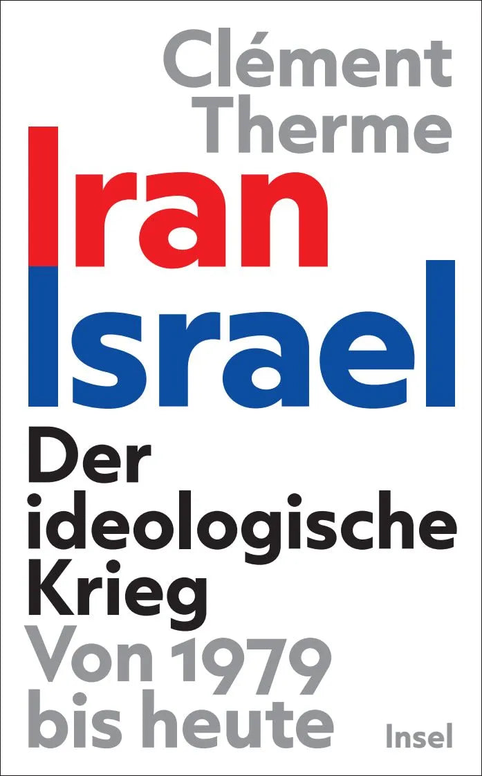 Cover: Iran – Israel (Taschenbuch) von Clément Therme