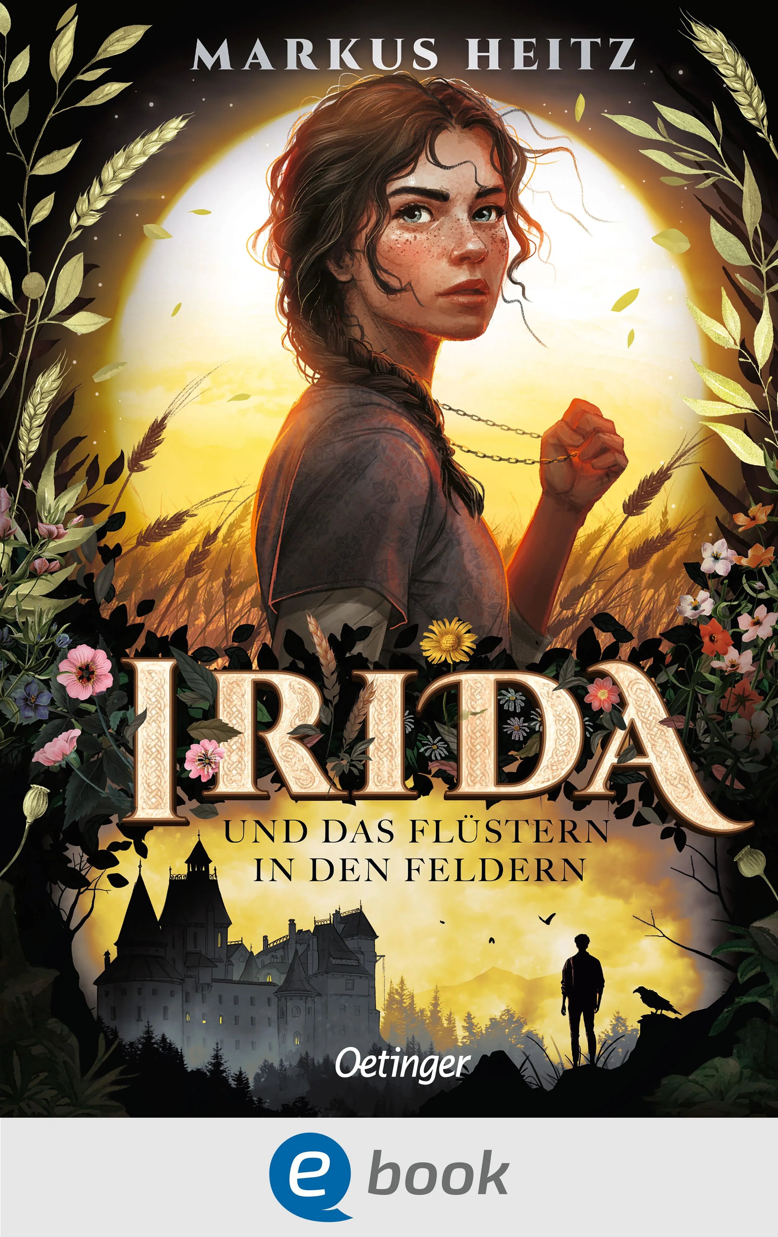 Cover: Irida 3. Irida und das Flüstern in den Feldern (E-Book) von Markus Heitz