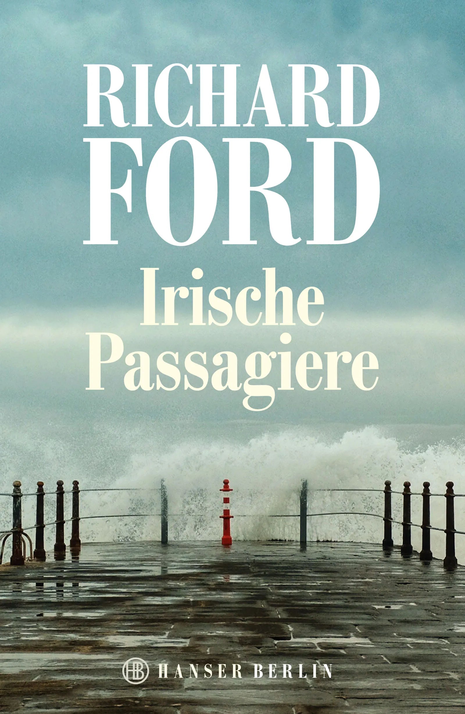 Buchcover von 'Irische Passagiere' - Gebundene Ausgabe von Richard Ford