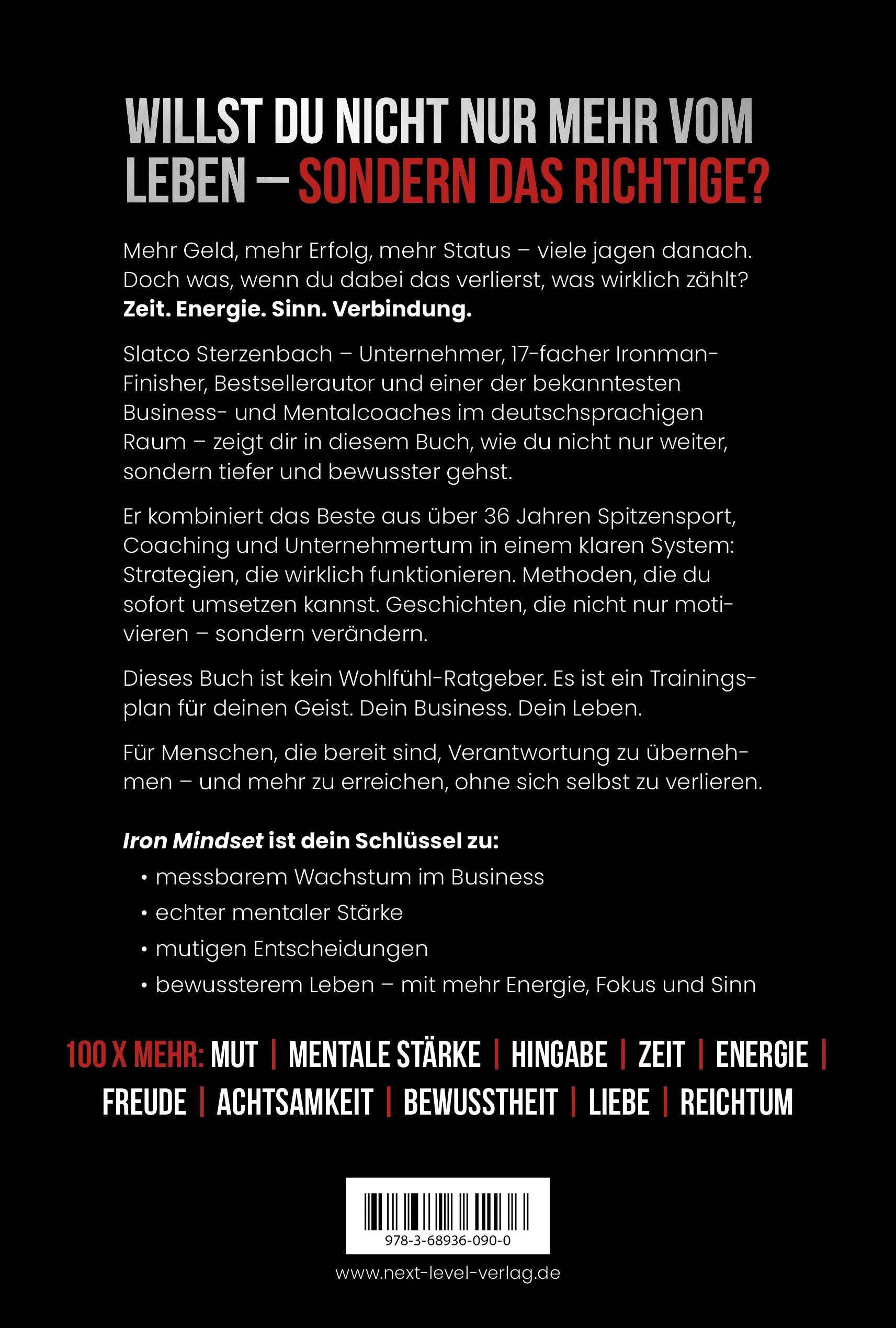 Rückseite: Iron Mindset – Wie du mentale Stärke für ein erfolgreiches Leben entwickelst, Spiegelbestseller von Slatco Sterzenbach, 100x Prinzip für Erfolg, Leadership, Business Coaching, Disziplin, Fokus & Spitzenleistung (Taschenbuch)