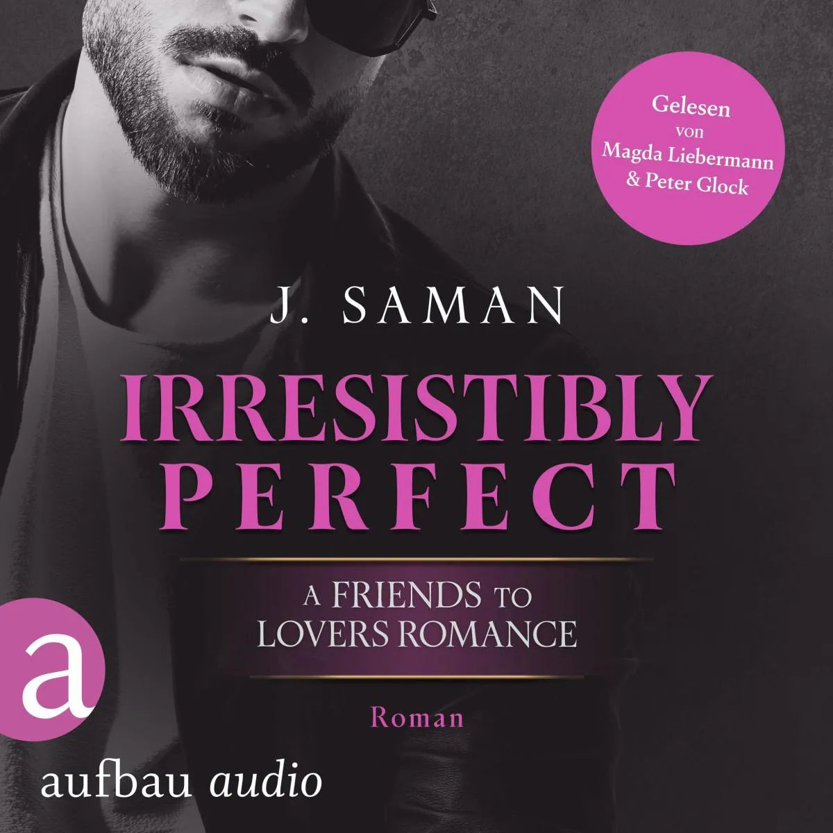 Cover: Irresistibly Perfect (Hörbuch Download) von Julie Saman