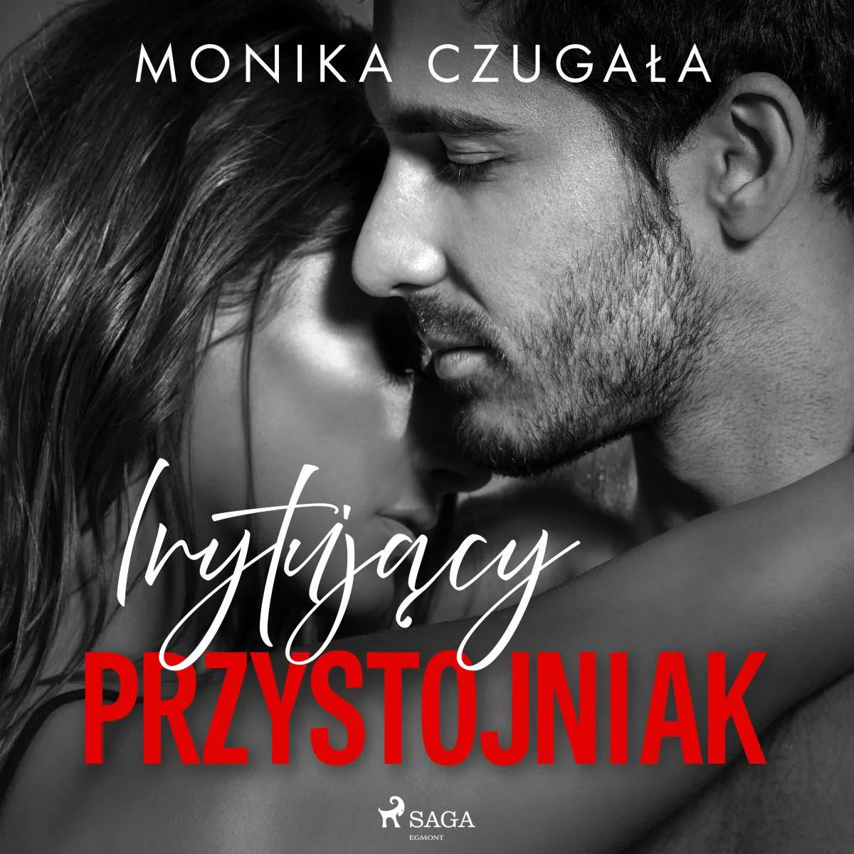 Cover: Irytujący przystojniak (Hörbuch Download) von Monika Czugala