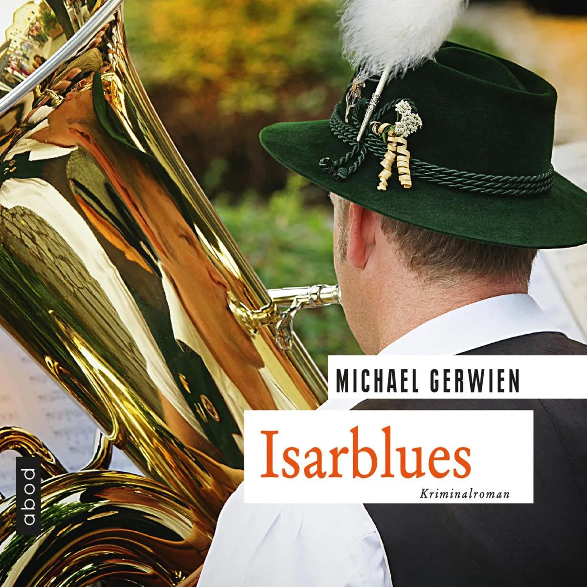 Cover: Isarblues (Hörbuch Download) von Michael Gerwien