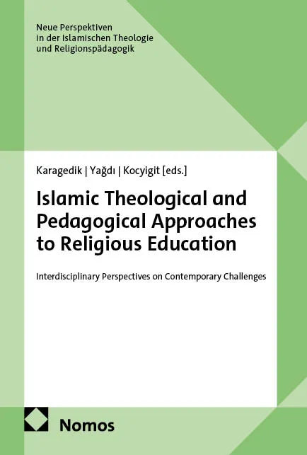 Cover: Islamic Theological and Pedagogical Approaches to Religious Education (E-Book)