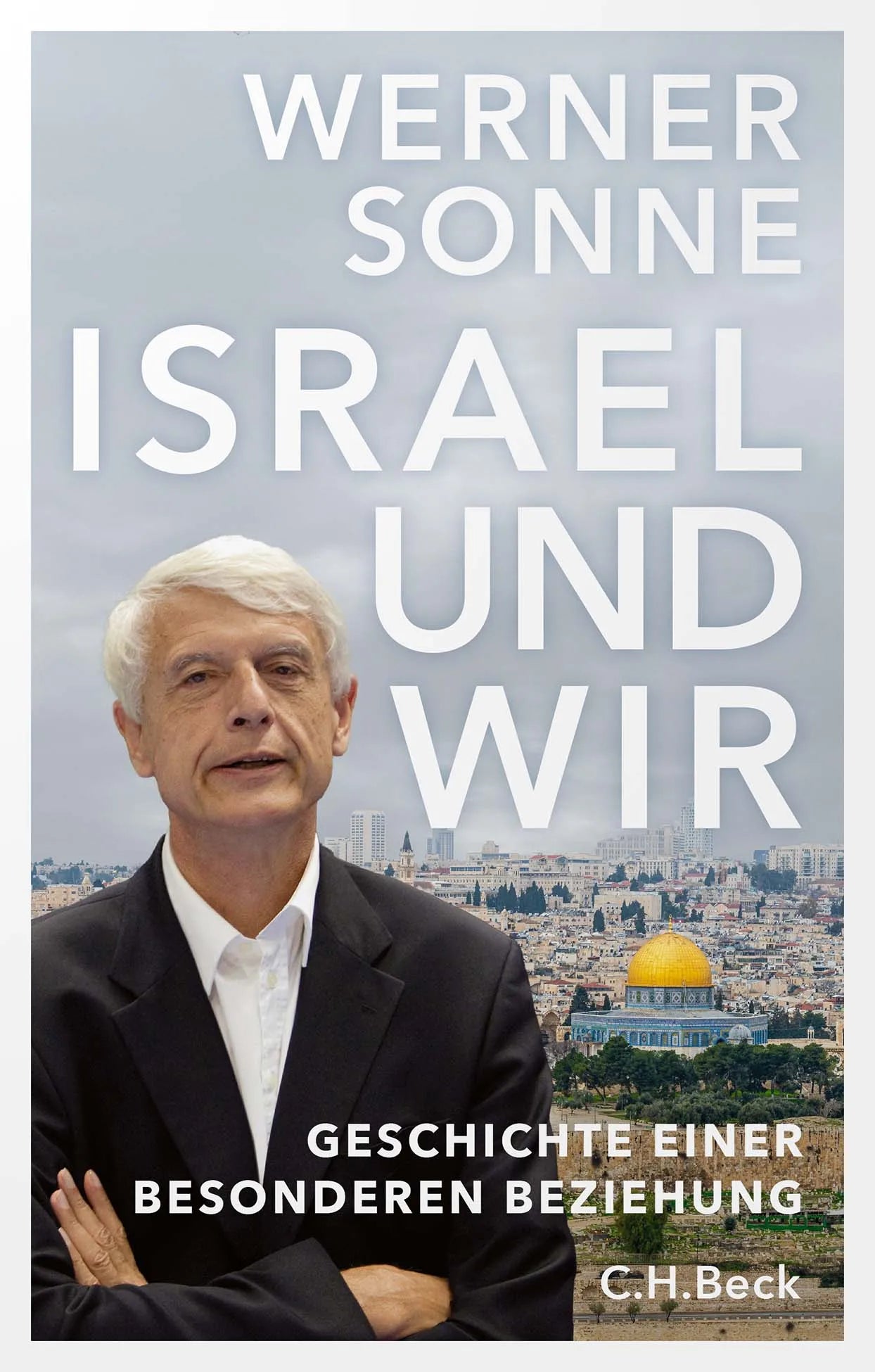 Cover: Israel und wir (Hardcover) von Werner Sonne