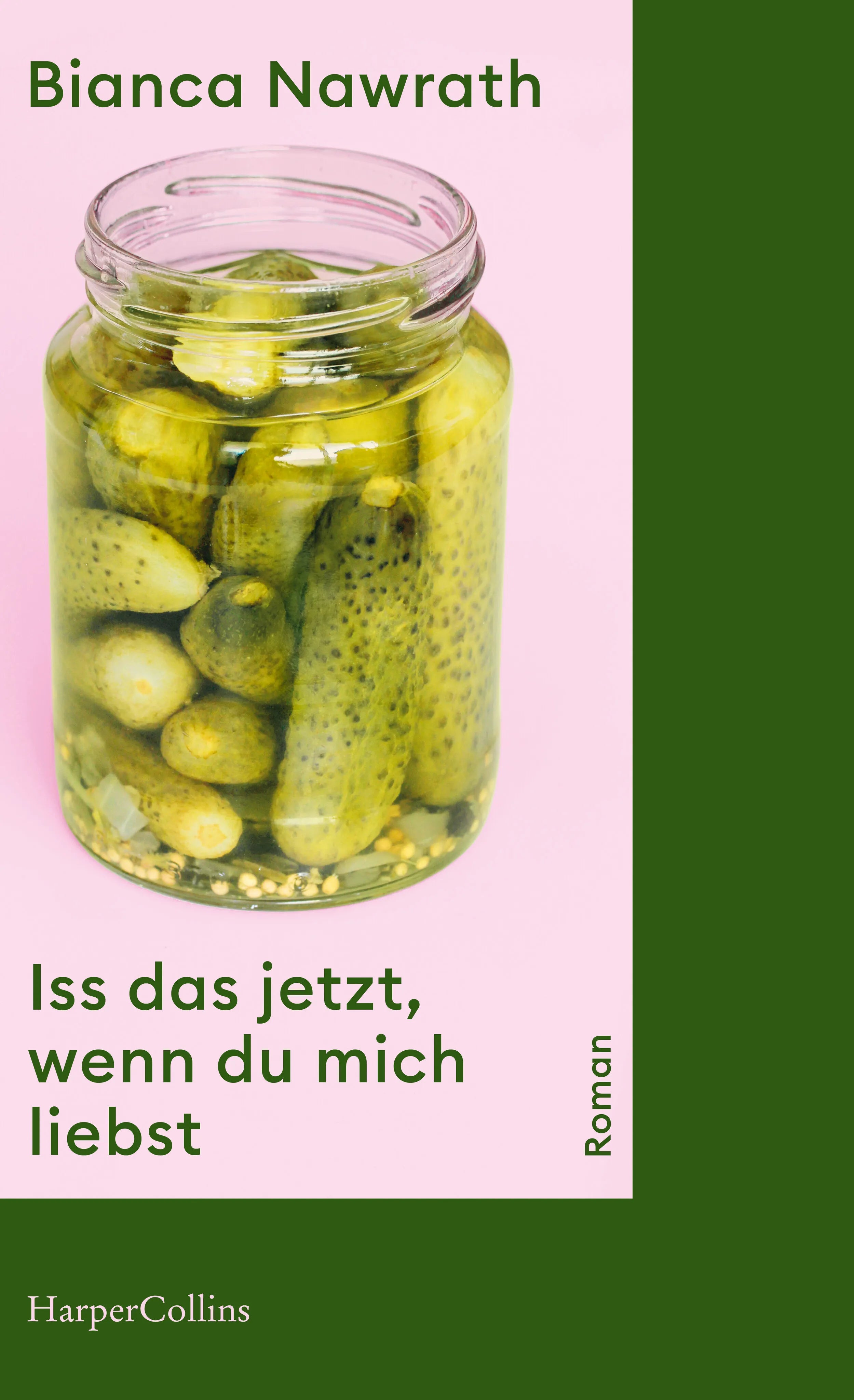 Buchcover von 'Iss das jetzt, wenn du mich liebst' - Taschenbuch von Bianca Nawrath