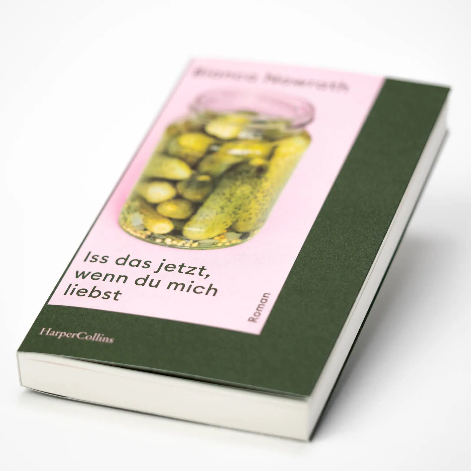 Produktansicht: Iss das jetzt, wenn du mich liebst (Taschenbuch)