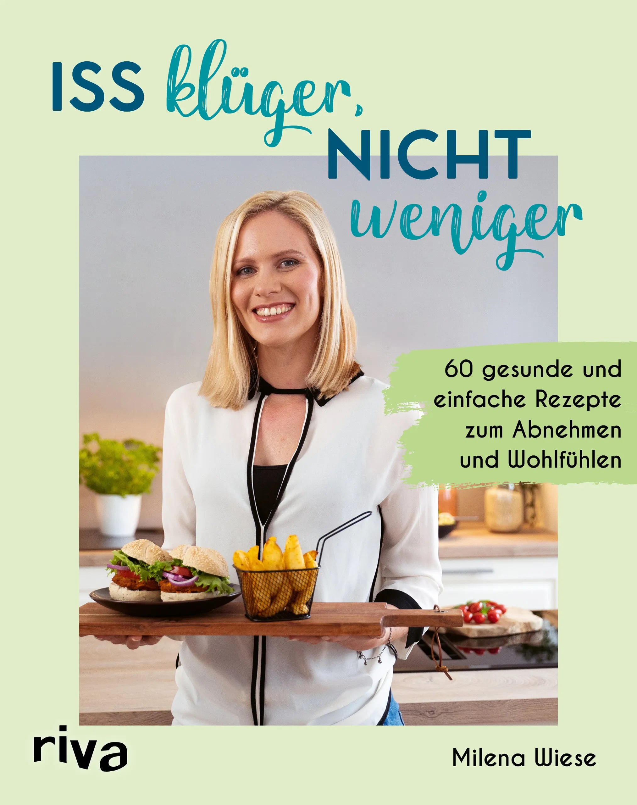 Buchcover von 'Iss klüger, nicht weniger' - Gebundene Ausgabe von Milena Wiese
