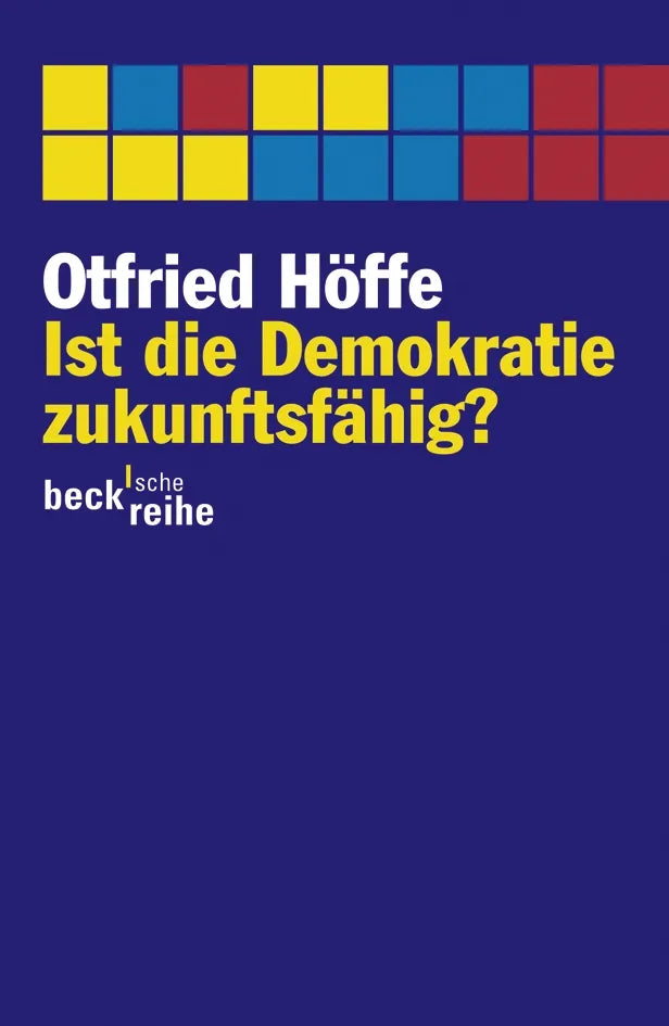 Buchcover von 'Ist die Demokratie zukunftsfähig?' - Taschenbuch von Otfried Höffe