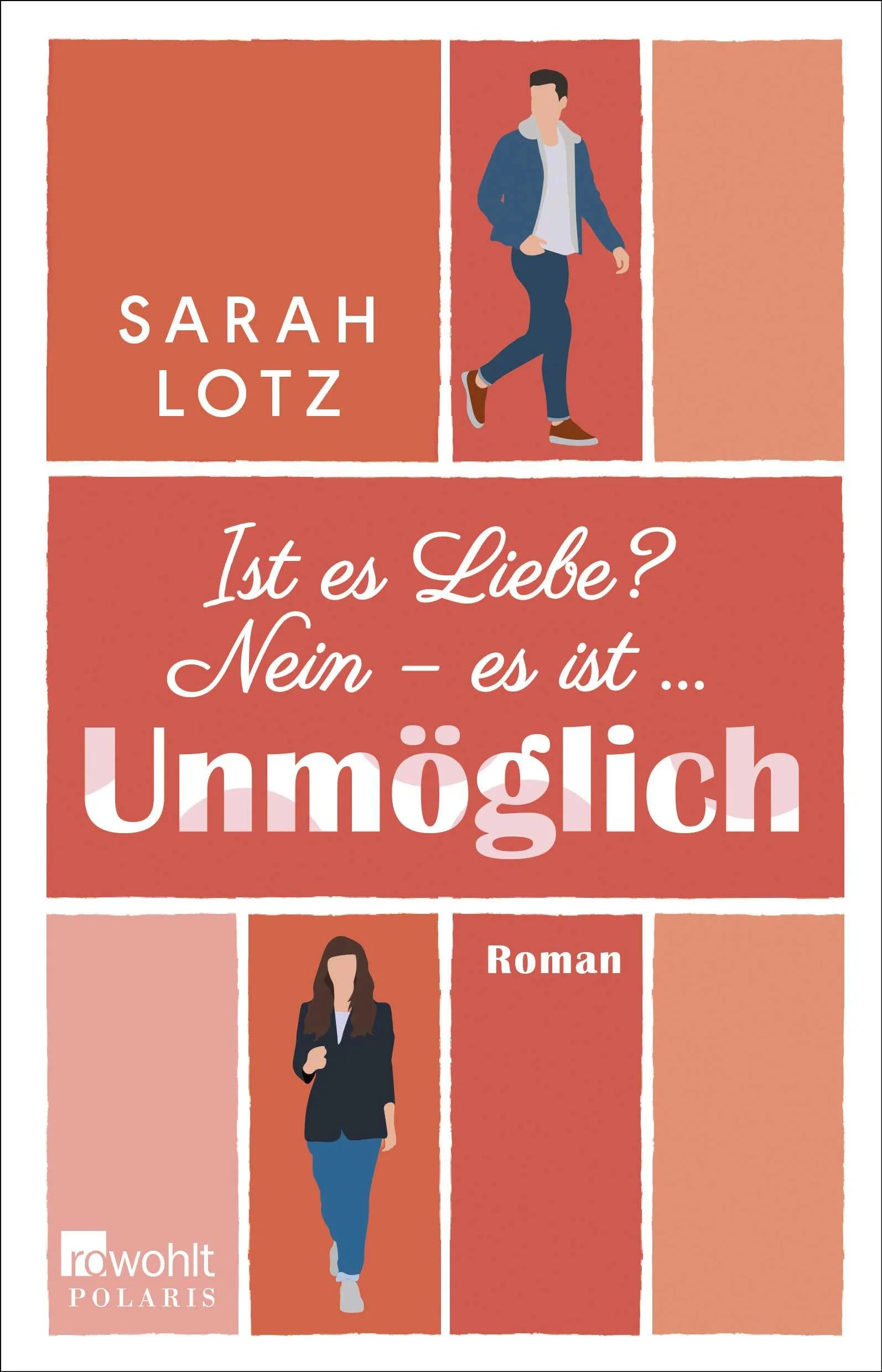 Buchcover von 'Ist es Liebe? Nein – es ist … Unmöglich' - Paperback von Sarah Lotz