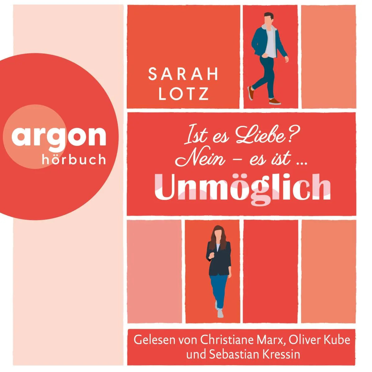 Cover: Ist es Liebe? Nein - es ist .... Unmöglich (Hörbuch Download) von Sarah Lotz