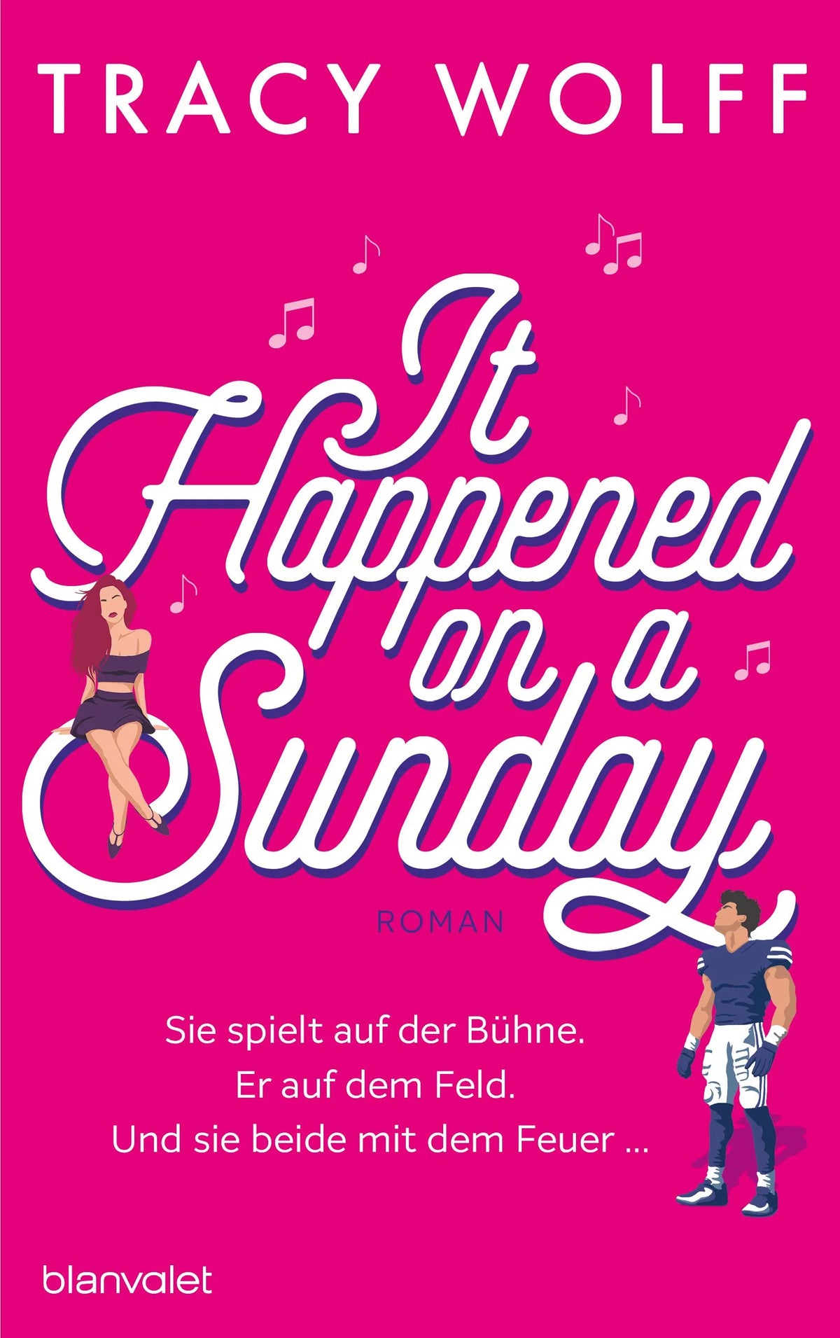 Cover: It Happened On A Sunday - Sie spielt auf der Bühne. Er auf dem Feld. Und sie beide mit dem Feuer ... (Taschenbuch) von Tracy Wolff