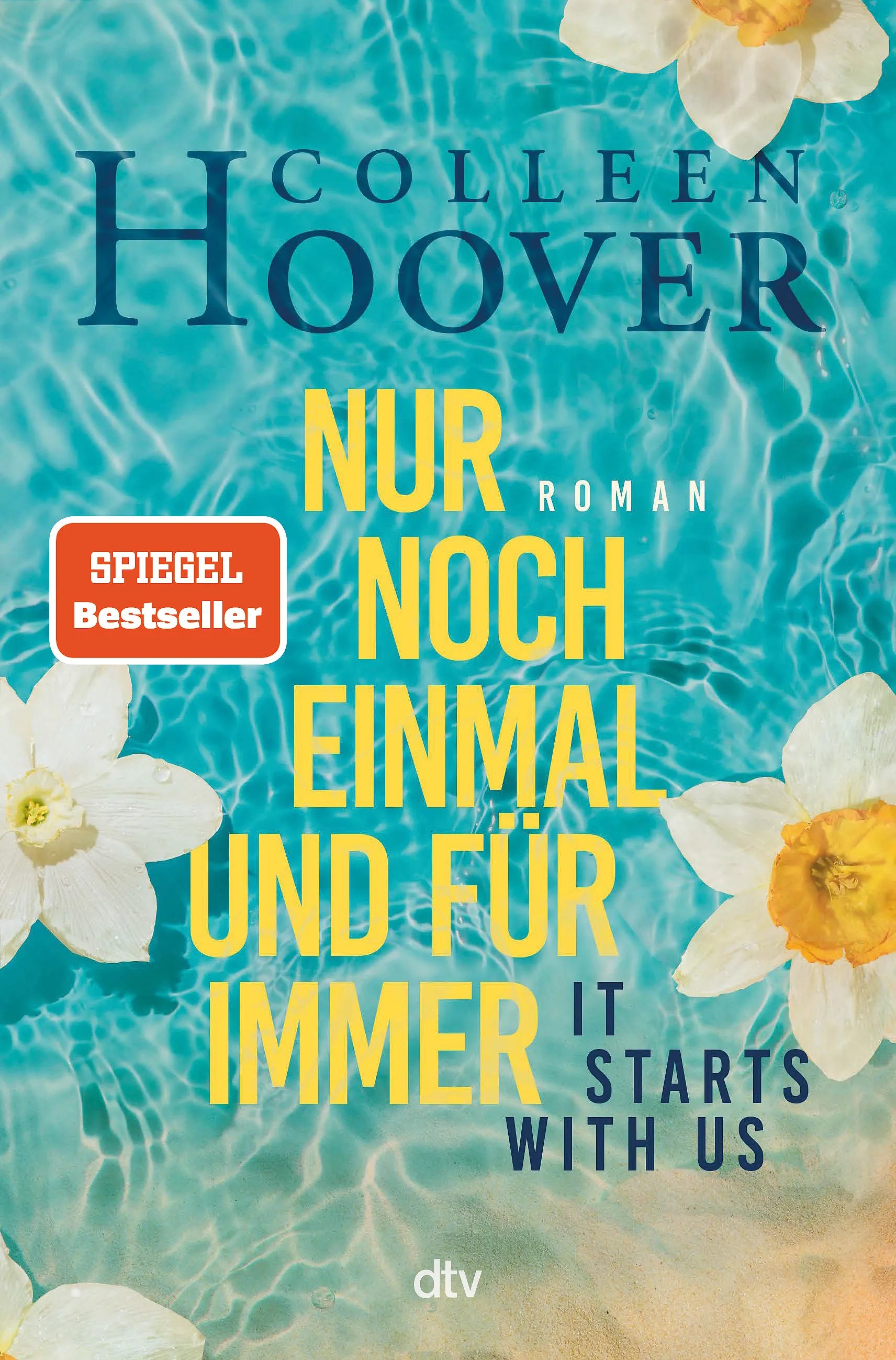 Buchcover von 'It starts with us – Nur noch einmal und für immer' - Gebundene Ausgabe von Colleen Hoover
