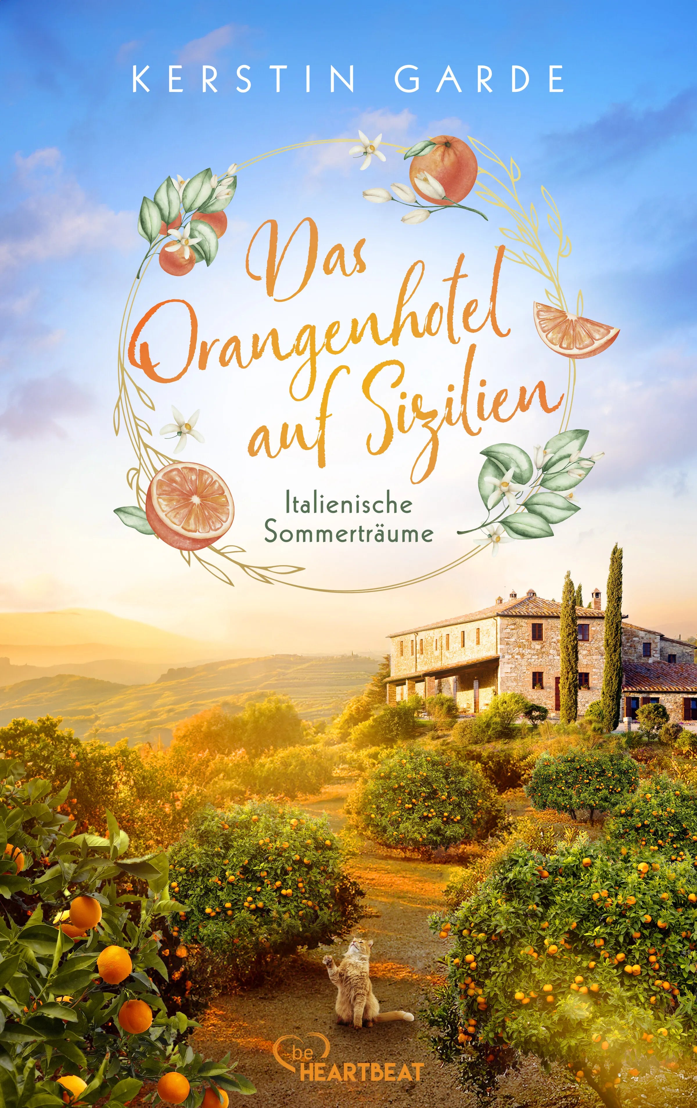 Cover: Italienische Sommerträume - Das Orangenhotel auf Sizilien (E-Book) von Kerstin Garde