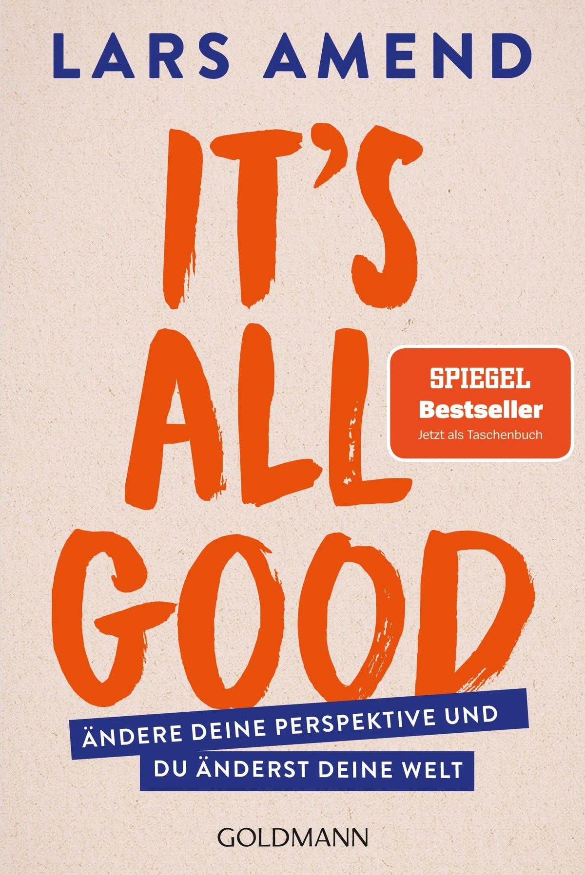 Cover: It’s All Good (Taschenbuch) von Lars Amend