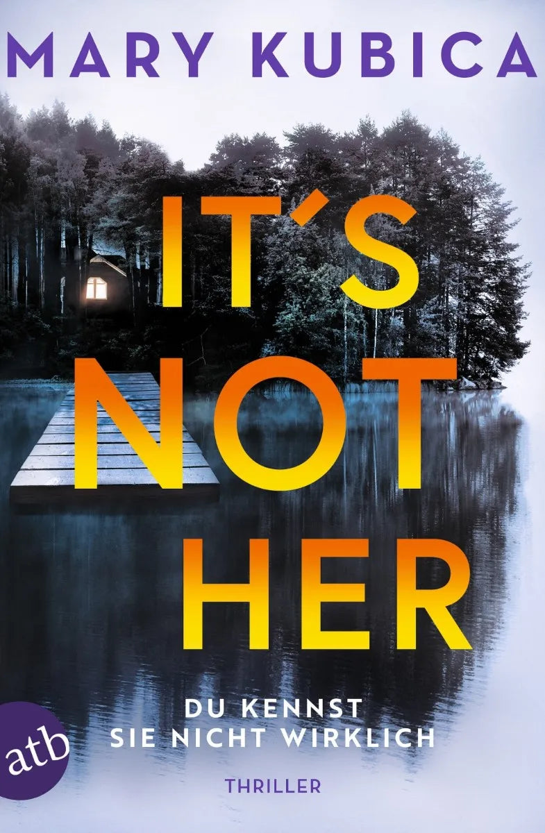Cover: It's Not Her - Du kennst sie nicht wirklich (E-Book) von Mary Kubica