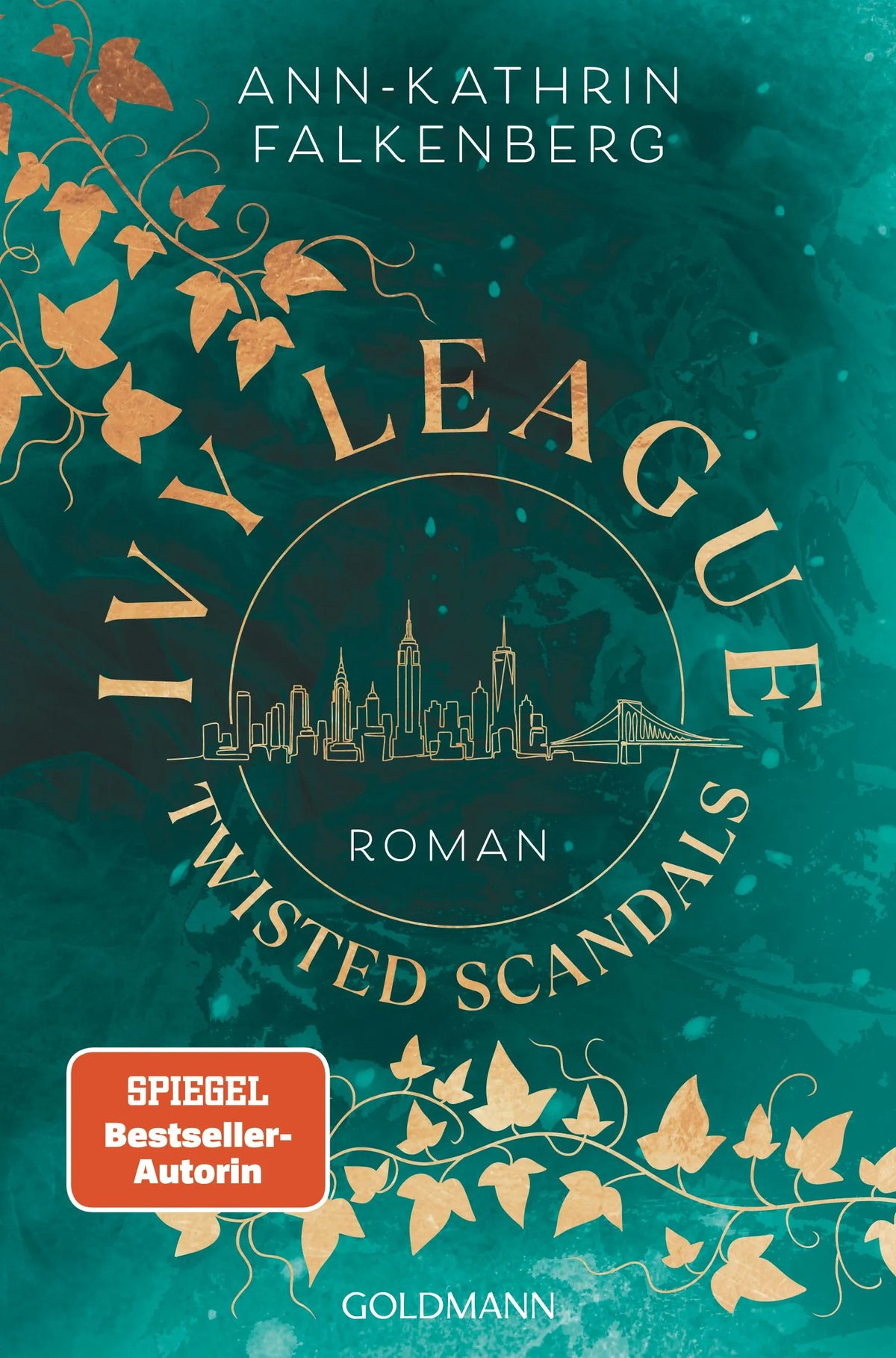 Cover: Ivy League. Twisted Scandals (E-Book) von Ann-Kathrin Falkenberg