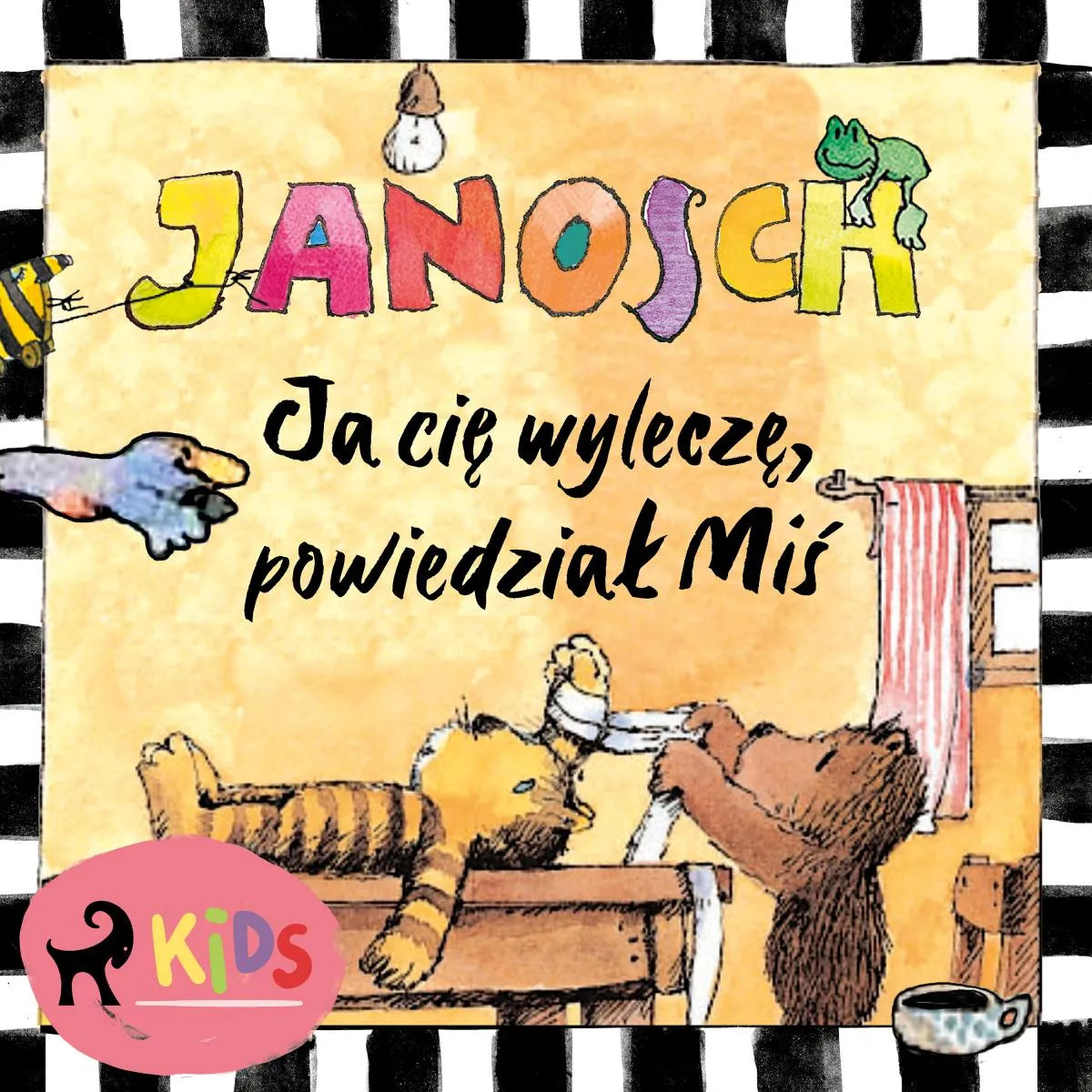 Cover: Ja cię wyleczę, powiedział Miś (Hörbuch Download) von Janosch