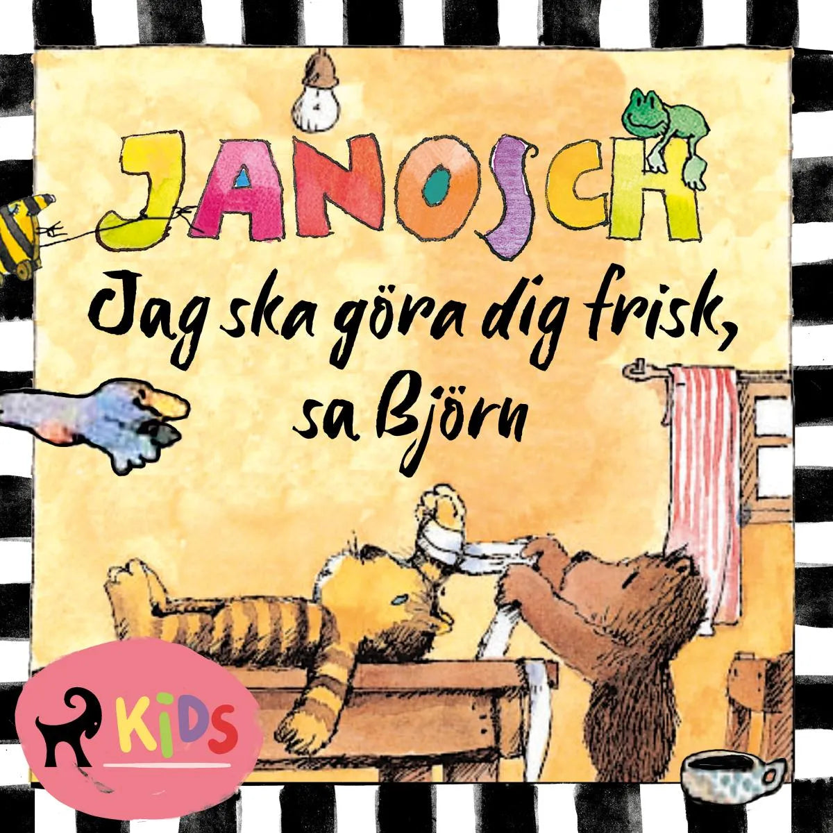 Cover: Jag ska göra dig frisk, sa Björn (Hörbuch Download) von Janosch