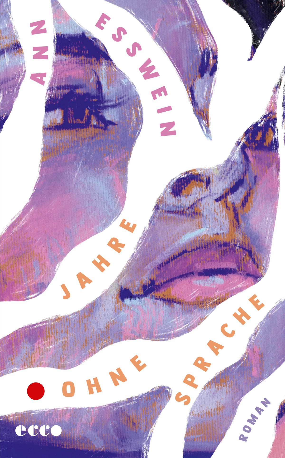 Buchcover von 'Jahre ohne Sprache' - Gebundene Ausgabe von Ann Esswein